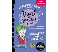 Aprender a leer en la Escuela de Monstruos 21 - Esquelético pero frenético: En letra MAYÚSCULA (libros para niños a partir de 5 años) (Montena)