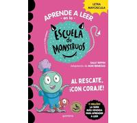 Aprender a leer en la Escuela de Monstruos 22 - Al rescate, ¡con coraje!: En letra MAYÚSCULA (libros para niños a partir de 5 años) (Montena)