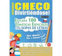 Aprender Checo Divirtiéndose! - Para Adultos: Fácil a Avanzado - Estudia 100 Temáticas Esenciales Con Sopas de Letras - Vol.1