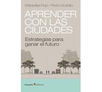 Aprender con las ciudades: Estrategias para ganar el futuro (Horizontes)