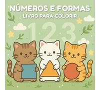 Aprender Formas e Números - Livro de Atividades para Crianças: 40 páginas de diversão com labirintos, jogos, números, formas geométricas, atividades ... para colorir para crianças dos 3 aos 7 anos