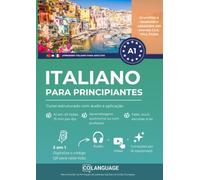 Aprender italiano A1 para principiantes. Curso estruturado com áudio e aplicação: Aprender italiano para aprendizagem autónoma ou com um professor. ... e CELI.: 1 (Aprender italiano para adultos)