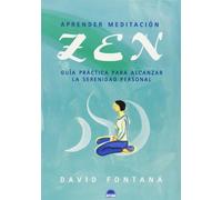 Aprender Meditacion Zen - Guia Practica Para Alcanzar La Serenidad Personal: 1 (ONIRO - EDUCACIÓN EMOCIONAL)