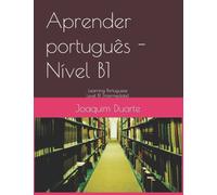 Aprender portugues - Nivel B1 : Learning Portuguese - Level B1