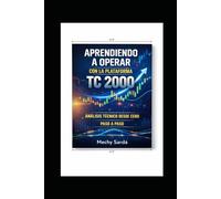 aprendiendo a operar con la plataforma tc2000: analis tecnico desde cero paso a paso