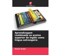 Aprendizagem combinada no ensino superior de inglês como língua estrangeira