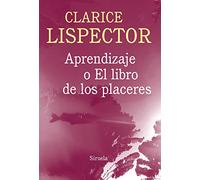 Aprendizaje o el libro de los placeres: 6 (Biblioteca Clarice Lispector)