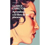 Aprendizaje o el libro de los placeres / An Apprenticeship or The Book of Pleasures (Contemporánea | Narrativa)