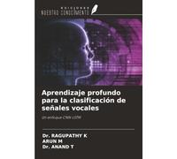 Aprendizaje profundo para la clasificación de señales vocales: Un enfoque CNN-LSTM