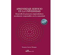 Aprendizaje-Servicio en la Universidad: Desarrollo de proyectos emprendedores socialmente responsables con la comunidad
