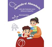Aprendo el Abecedario: Libro de Colorear para Niños en Español