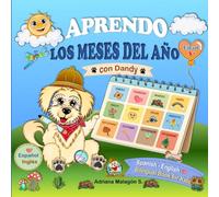 Aprendo los meses del año con Dandy: Libro bilingüe para niños | Español e inglés | Aprende los meses del año de forma divertida