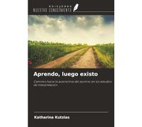 Aprendo, luego existo: Caminos hacia la autonomía del alumno en los estudios de interpretación