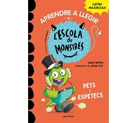 Aprendre a llegir a l'Escola de Monstres 7 - Pets i espetecs: Amb lletra MAJÚSCULA (llibres per a nens a partir de 5 anys) (Montena)
