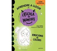 Aprendre a llegir a l'Escola de Monstres 8 - Emocions de colors: Amb lletra MAJÚSCULA (llibres per a nens a partir de 5 anys) (Montena)