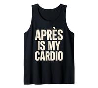 Apres is My Cardio Funny Skiing Statement Tank Top