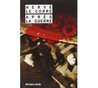 Apres la guerre (RIVAGES NOIR (POCHE))