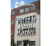 Après le point d’arrêt