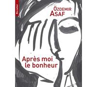APRES MOI LE BONHEUR