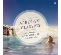 APRES SKI CLASSICS - 2 CD NEW - PATRICK GALLOIS/DANIEL HOPE/MISCHA MAISKY/+