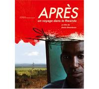 Après, un voyage dans le Rwanda