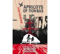 Apricots of Donbas: 7 (Lost Horse Press Contemporary Ukrainian Poetry Series)