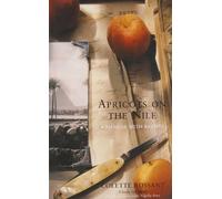 Apricots on the Nile: A Memoir with Recipes (UK open market ed)