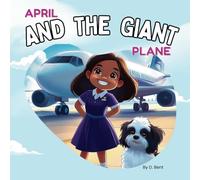 April and the Giant Plane