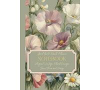 April Birth Month Flower Notebook: Elegant Vintage Floral Design Sweet Pea and Daisy