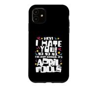 April Fools Day Design For Joke Prankster - I'm Just Kidding Case for iPhone 11