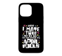 April Fools Day Design For Joke Prankster - I'm Just Kidding Case for iPhone 13 Pro Max