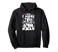 April Fools Day Design For Joke Prankster - I'm Just Kidding Pullover Hoodie