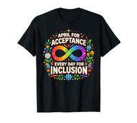 April for Acceptance Every Day for Inclusion Neurodiversity T-Shirt