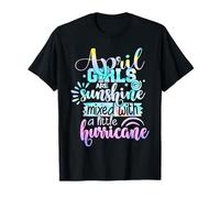 April Girls Are Sunshine Mixed With A Little Hurricane T-Shirt