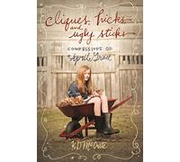 April grace: cliques hicks & ugly stic: 2 (The Confessions of April Grace)
