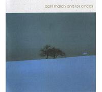 April March - April March and Los Cincos