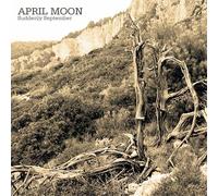 April Moon - Suddenly September