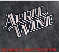 April Wine - Hard & Heavy Collection