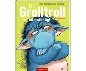aprilkind Barbara van den Speulhof St Der Grolltroll ... ist eifersüc (Hardback)