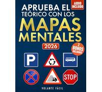 Aprueba el Teórico con los Mapas Mentales: Visualiza, Comprende y Sácate el Permiso B sin Estrés. Ideal Para DEA, TDAH y Aprendizaje Visual