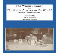 Apsley Cherry-Garrard The Winter Journey: Bilingual Yiddish-English Translation from The Apsley Cherry-Garrard Multicolor