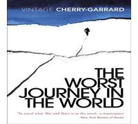 Apsley Cherry-Garrard The Worst Journey in the World : Ranked number 1 in National Apsley Cherry-Garrard Multicolor
