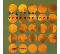 Apt Core - Rhythms of Remembrance