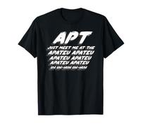 APT Just Meet Me at the Apateu Apateu Uh Uh-Huh Uh-Huh |Song T-Shirt