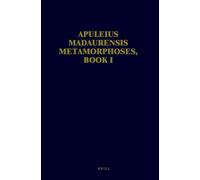 Apuleius Madaurensis Metamorphoses, Book I: Text, Introduction and Commentary