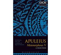 Apuleius Metamorphoses V: A Selection