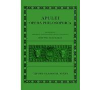 Apuleius: Philosophical Works (Apulei Opera Philosophica)