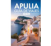 APULIA Guía de viajes 2026