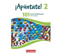 ¡Apúntate! - Ausgabe 2016 - Band 2 - 101 Grammatikübungen: Mit Lösungen online. 2. Fremdsprache.