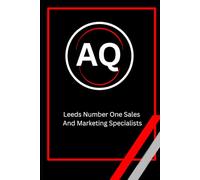 AQ Leeds Number One Sales And Marketing Specialists: A5 Lined Dated Notebook, Perfect for The Marketing Specialist or Entrepeneur